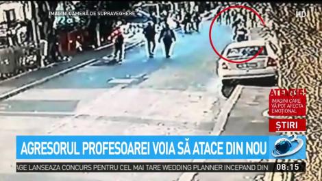 Agresorul profesoarei vroia să atace din nou