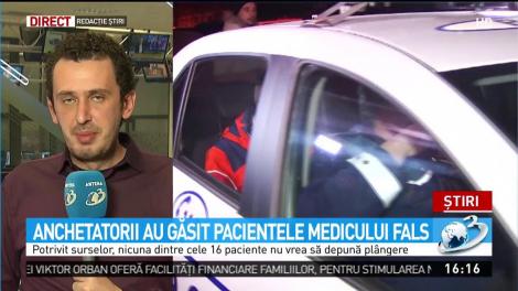 Anchetatorii au găsit pacientele medicului fals