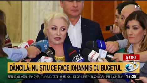 Dăncilă: Nu ştiu ce face Iohannis cu bugetul