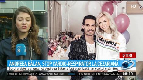 Andreea Bălan, stop-cardio respirator la cezariană