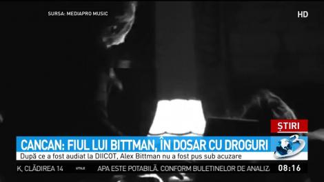 Cancan: Fiul lui Bittman, &icirc;n dosar cu droguri