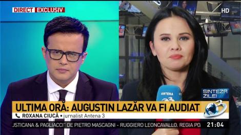 Augustin Lazăr va fi audiat