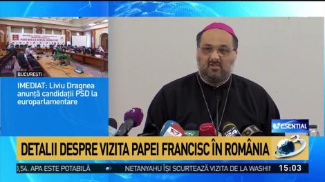 Detalii despre vizita Papei Francisc &icirc;n Rom&acirc;nia