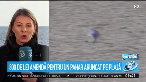 800 de lei amendă pentru un pahar aruncat pe plajă