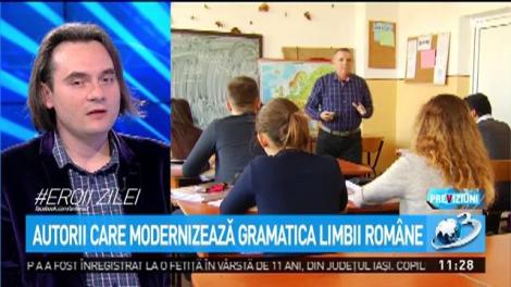 Autorii care modernizează gramatica limbii rom&acirc;ne