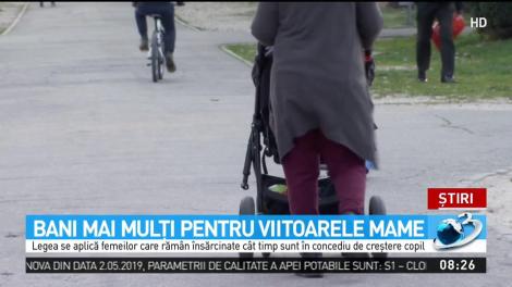 Bani mai mulţi pentru viitoarele mame