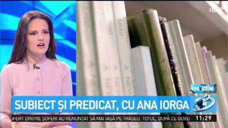 Subiect şi predicat cu Ana Iorga, o nouă emisiune la Antena 3