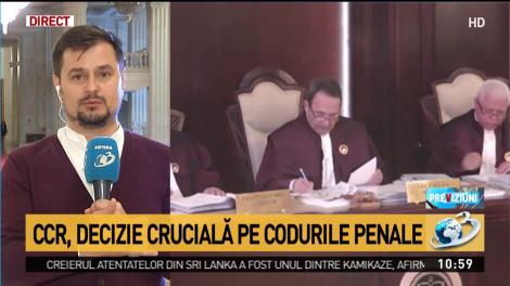 Magistratii CCR dau astăzi verdictul în cazul modificărilor aduse Codului Penal şi Codului de Procedură Penală.