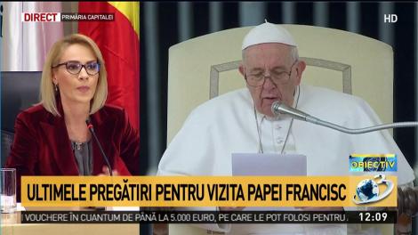 Ultimele pregătiri pentru vizita Papei Francisc