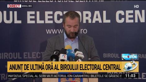 Anunţ de ultimă oră al Biroului Electoral Central