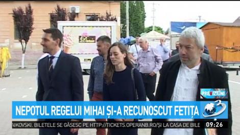 Nepotul Regelui Mihai şi-a recunoscut fetiţa