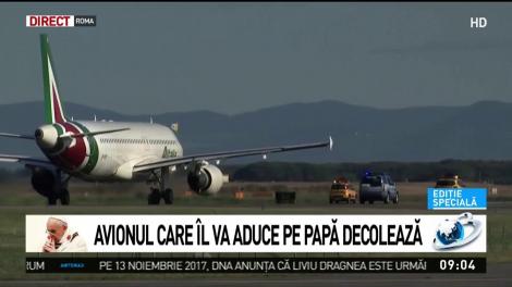 Avionul Suveranului Pontif a decolat de pe aeroportul din Roma