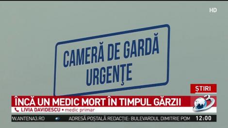 Un alt medic a decedat &icirc;n timpul gărzii. &bdquo;C&acirc;ți trebuie să mai murim&rdquo;