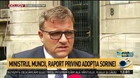 Ministrul Muncii, raport provind adopţia Sorinei
