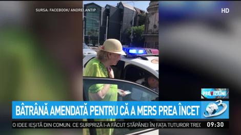 Bătr&acirc;nă amendată pentru că a mers prea &icirc;ncet