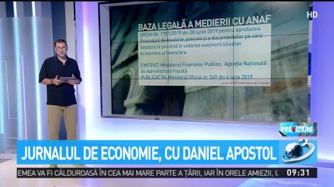 Jurnalul de economie, cu Daniel Apostol. Cum să obţineţi procedura de mediere din partea ANAF