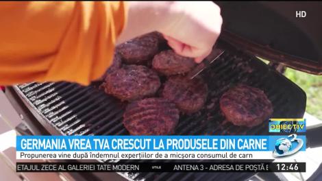 Germania vrea TVA crescut la produsele din carne