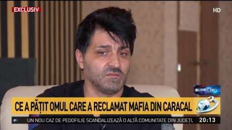 Ce a pățit omul care a reclamat mafia din Caracal