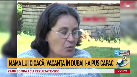 Mama lui Cristian Cioacă, ipoteză-șoc:  Este vie! Vă spun, se răzbună!”