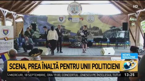 Scena, prea înaltă pentru unii politicieni