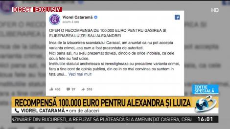 Viorel Cataramă, după ce a promis 100.000 de euro recompensă pentru găsirea Alexandrei și Luizei: M-au contactat deja persoane. Cred că Dincă e un pion într-o rețea