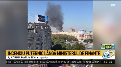 Incendiu puternic l&acirc;ngă Ministerul de Finanţe