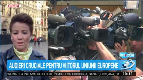 Audieri cruciale pentru viitorul Uniunii Europene