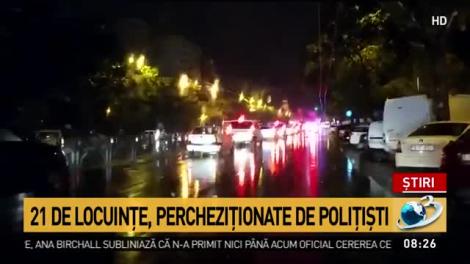 21 de locuinţe, percheziţionate de poliţişti