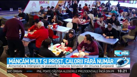 Mâncăm mult și prost! Alimentaţia la întâmplare ne plasează în topurile bolnavilor din Uniunea Europeană.