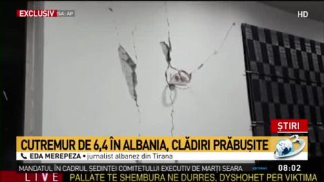 Cutremur de 6,4 în Albania. Mai multe blocuri de locuințe s-au prăbușit. Sunt zeci de răniți