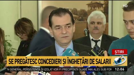 Ludovic Orban anunță concedieri și înghețarea salariilor