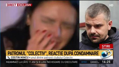 Patronul ''Colectiv'', reacţie după condamnare