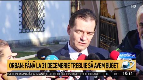 Orban: Până la 31 decembrie trebuie să avem buget