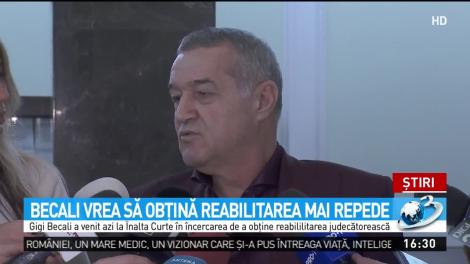 Gigi Becali vrea să obţină reabiliarea mai repede