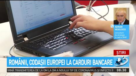 Rom&acirc;nii, codaşii Europei la carduri bancare