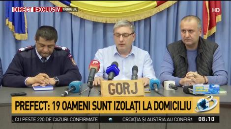 Celulă de criză, la Gorj. Prefect: Am început o anchetă epidemiologică, 19 oameni sunt izolaţi la domiciliu