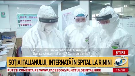 Soția italianului infectat cu coronavirus este internată în spital. Ce declară medicii despre starea de sănătate a femeii: „Este la secția de Infecțioase”