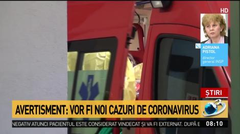 Directorul INSP, avertisment despre coronavirus: &bdquo;Vor mai apărea cazuri de infectare &icirc;n Rom&acirc;nia&rdquo;