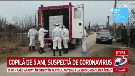 Fetiţă de cinci ani din Bacău, suspectă de coronavirus