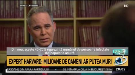 Avertismentul îngrijorător lansat de un expert de la Harvard: ”Milioane de persoane ar putea muri din cauza coronavirusului!”
