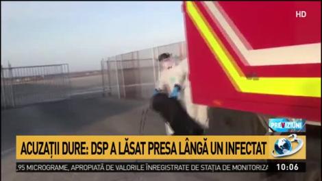 Acuzaţii dure: DSP a lăsat presa l&acirc;ngă un infectat