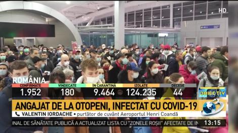 Un angajat al Aeroportului Otopeni a fost confirmat cu coronavirus! Cu câte persoane a intrat în contact