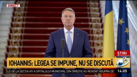 Klaus Iohannis, declarație de presă la Palatul Cotroceni: Legea se impune, nu se discută