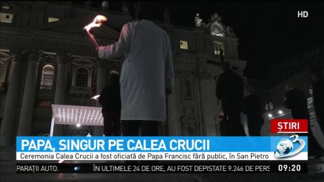 Papa Francisc, singur pe Calea Crucii