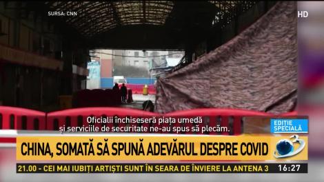 China, somată să spună adevărul despre COVID-19