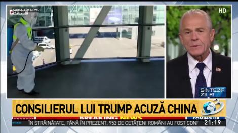 Consilierul lui Donald Trump acuză China pentru pandemia de coronavirus: "Ar trebui să plătească, vrea să câștige bani din realizarea unui vaccin!"