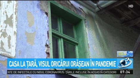 Casa la ţară, visul oricărui orăşean &icirc;n pandemie