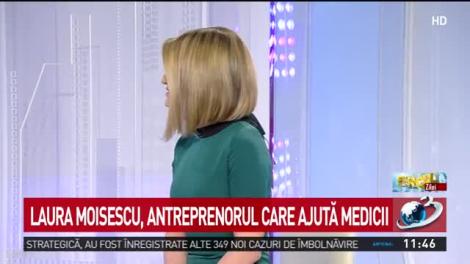 Laura Moisescu, antreprenorul care ajută medicii