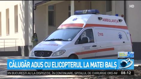 Un călugăr cu coronavirus, adus cu elicopterul la Matei Balş pentru a fi tratat cu plasmă