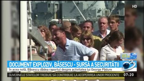 Traian Băsescu, sursă a securității. Documentul care demonstrează